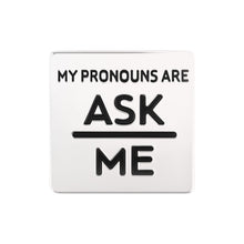 Load image into Gallery viewer, 10 Pack Silver Square My Pronouns Are Ask Me Pins - The Awareness Company