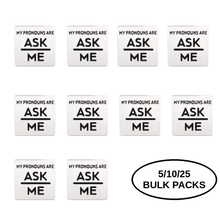 Load image into Gallery viewer, Bulk Pack Silver Square My Pronouns Are Ask Me Pins - The Awareness Company