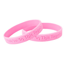 Load image into Gallery viewer, We&#39;re in This Together Pink Silicone Bracelets