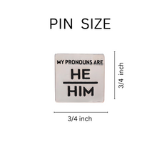 Load image into Gallery viewer, Bulk Square My Pronouns Are He Him Pins, Inexpensive Pride Jewelry