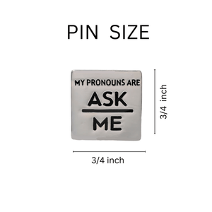 Silver Square My Pronouns Are Ask Me Pins - The Awareness Company