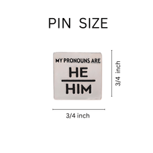Load image into Gallery viewer, Silver Square My Pronouns Are He Him Pins - The Awareness Company