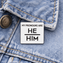 Load image into Gallery viewer, Silver Square My Pronouns Are He Him Pins - The Awareness Company