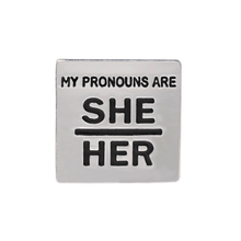 Load image into Gallery viewer, Silver Square My Pronouns Are She Her Pins - The Awareness Company