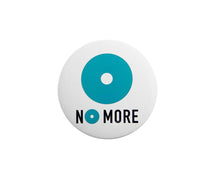 Load image into Gallery viewer, NO MORE Button Pins for Sexual Assault Awareness and Prevention - The Awareness Company