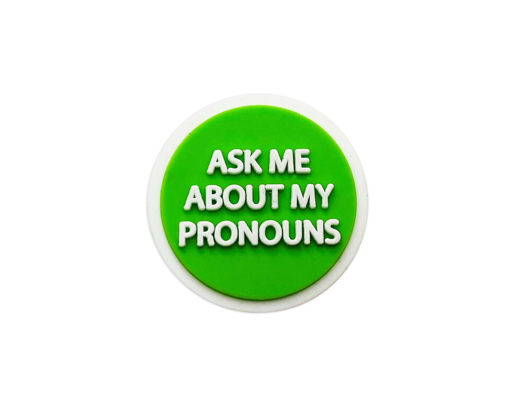 Bulk Ask Me My Pronoun Silicone Pronoun Pins, LGBTQ Pronoun Pins  - The Awareness Company